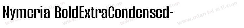 Nymeria BoldExtraCondensed字体转换